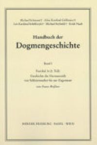 Bild vom Artikel Handbuch der Dogmengeschichte / Bd I: Das Dasein im Glauben / Geschichte der Hermeneutik von Schleiermacher bis zur Gegenwart vom Autor Franz Mussner