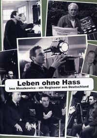 Produktbild: Leben ohne Hass - Imo Moszkowicz: Ein Regisseur aus Deutschland
