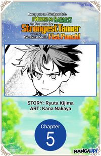 Produktbild: Born with the Weakest Job, I Worked My Hardest to Become the Strongest Tamer with the Weakest Skill: Fist Punch! #005