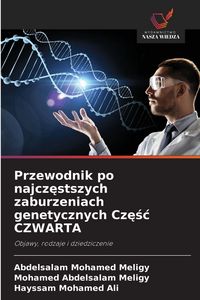 Produktbild: Przewodnik po najcz&iquest;stszych zaburzeniach genetycznych Cz&iquest;&iquest;&iquest; CZWARTA
