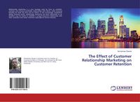Produktbild: The Effect of Customer Relationship Marketing on Customer Retention