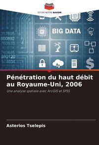 Produktbild: P&eacute;n&eacute;tration du haut d&eacute;bit au Royaume-Uni, 2006