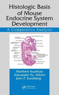 Produktbild: Kaufman, M: Histologic Basis of Mouse Endocrine System Devel