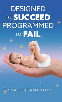 Produktbild: Designed to Succeed, Programmed to Fail