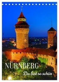 Produktbild: N&Uuml;RNBERG. Du bist so sch&ouml;n (Tischkalender 2027 DIN A5 hoch), CALVENDO Monatskalender