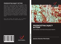 Produktbild: Przekszta&iquest;caj&iquest;cy Bytom