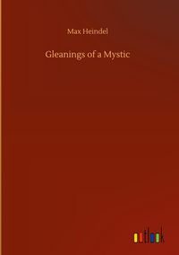 Produktbild: Gleanings of a Mystic