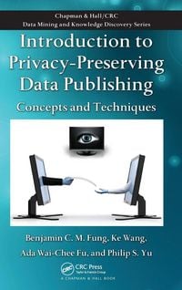 Produktbild: Introduction to Privacy-Preserving Data Publishing