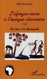 Produktbild: Afrique noire a l'epoque charniere 1783