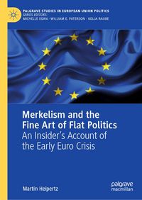 Produktbild: Merkelism and the Fine Art of Flat Politics