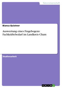 Produktbild: Auswertung eines Fragebogens: Fachkr&auml;ftebedarf im Landkreis Cham