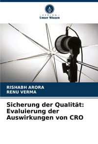 Produktbild: Sicherung der Qualit&auml;t: Evaluierung der Auswirkungen von CRO