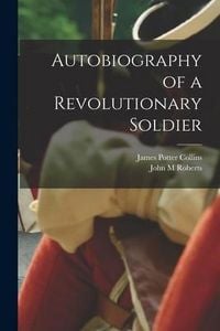 Produktbild: Autobiography of a Revolutionary Soldier