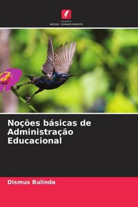 Produktbild: No&ccedil;&otilde;es b&aacute;sicas de Administra&ccedil;&atilde;o Educacional