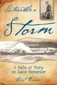 Produktbild: So Terrible a Storm: A Tale of Fury on Lake Superior