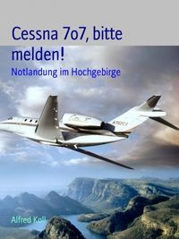 Produktbild: Cessna 7o7 bitte melden!