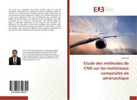Produktbild: Etude des m&eacute;thodes de CND sur les mat&eacute;rieaux composites en a&eacute;ronautique