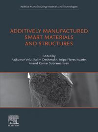 Produktbild: Additively Manufactured Smart Materials and Structures
