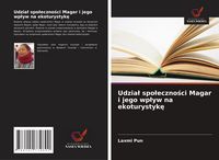 Produktbild: Udzia&iquest; spo&iquest;eczno&iquest;ci Magar i jego wp&iquest;yw na ekoturystyk&iquest;