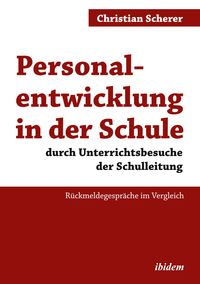 Bild vom Artikel Personalentwicklung in der Schule durch Unterrichtsbesuche der Schulleitung vom Autor Christian Scherer