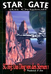 Produktbild: STAR GATE 063: Das Ding von den Sternen I