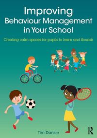 Produktbild: Improving Behaviour Management in Your School
