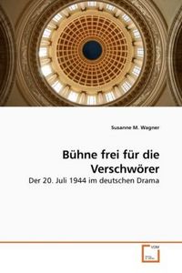 Produktbild: Wagner, S: B&uuml;hne frei f&uuml;r die Verschw&ouml;rer