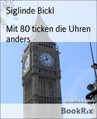Produktbild: Mit 80 ticken die Uhren anders