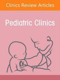 Produktbild: Child Healthcare Financing: A Primer, Part I, an Issue of Pediatric Clinics of North America