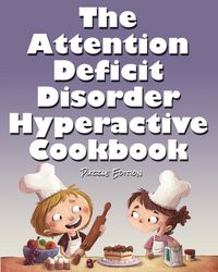 Produktbild: The Attention Deficit Disorder Hyperactive Cookbook