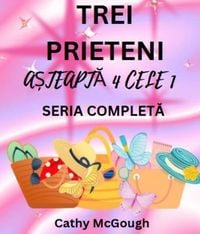 Produktbild: Trei Prieteni A&iquest;teapta 4 Cele 1 Seria Completa Romanian Edition