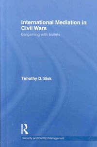 Produktbild: Sisk, T: International Mediation in Civil Wars