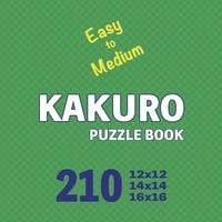 Produktbild: Kakuro Puzzle Book 210 Games Easy to Medium