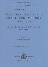 Produktbild: Rivi&egrave;re, P: Guiana Travels of Robert Schomburgk / ... / Volu