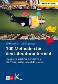 Produktbild: 100 Methoden f&uuml;r den Literaturunterricht