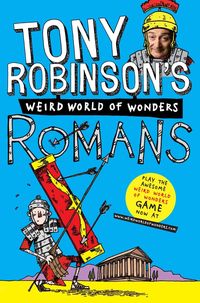 Produktbild: Tony Robinson's Weird World of Wonders! Romans