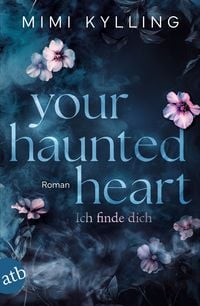 Produktbild Your Haunted Heart &ndash; Ich finde dich