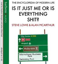 Produktbild: Is it Just Me or is Everything Shit?