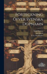 Produktbild: F&ouml;rteckning &Ouml;fver Svenska Dopnamn