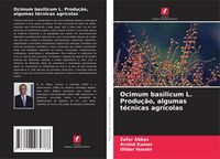 Produktbild: Ocimum basilicum L. Produ&ccedil;&atilde;o, algumas t&eacute;cnicas agr&iacute;colas