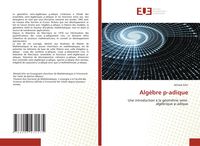 Produktbild: Alg&egrave;bre p-adique