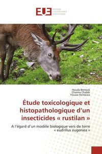 Produktbild: &Eacute;tude toxicologique et histopathologique d'un insecticides ' rustilan '