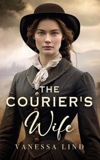 Produktbild: The Courier's Wife (SECRETS OF THE BLUE AND GRAY series featuring women spies in the American Civil War, #1)