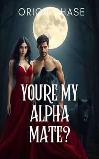Produktbild: You're My Alpha Mate?