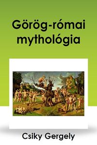 Produktbild: G&ouml;r&ouml;g-r&oacute;mai mythol&oacute;gia