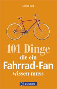 Produktbild: 101 Dinge, die ein Fahrrad-Fan wissen muss