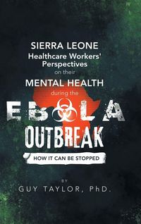 Produktbild: Sierra Leone Healthcare Workers' Perspectives on Their Mental Health During the Ebola Outbreak