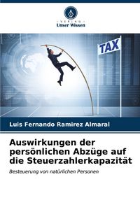 Produktbild: Auswirkungen der pers&ouml;nlichen Abz&uuml;ge auf die Steuerzahlerkapazit&auml;t