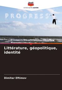 Produktbild: Litt&eacute;rature, g&eacute;opolitique, identit&eacute;