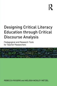 Produktbild: Designing Critical Literacy Education through Critical Discourse Analysis
